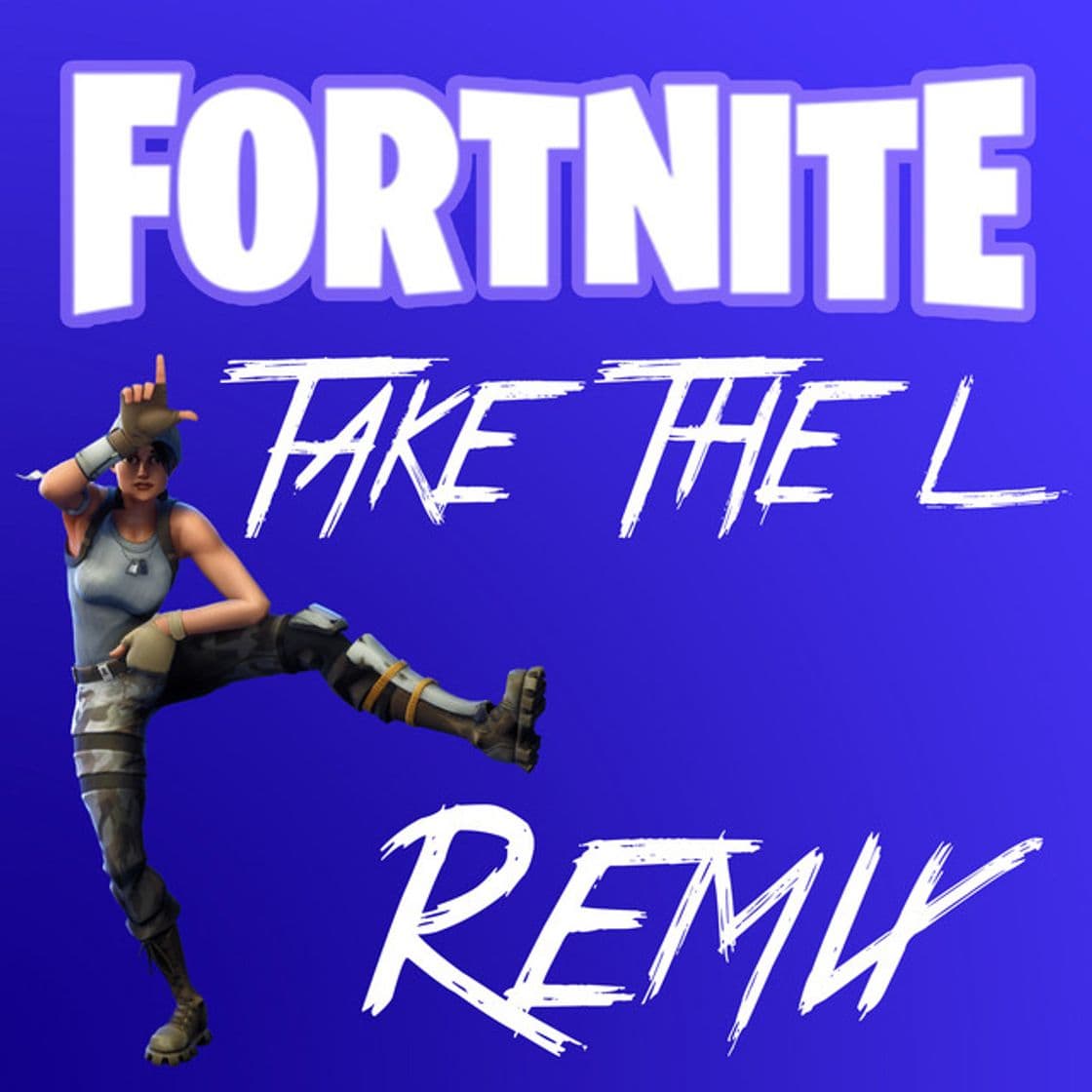 Canción Fortnite Take The L - Remix