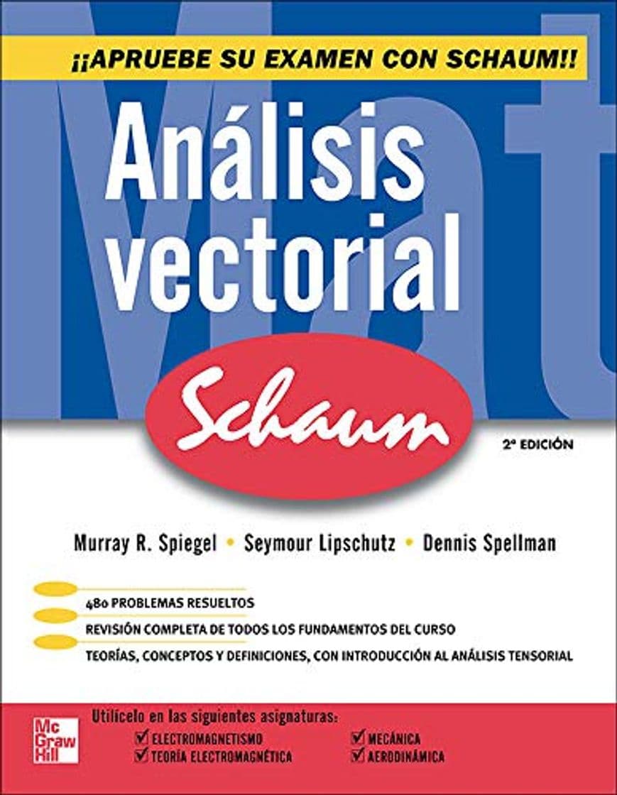 Moda Análisis Vectorial, 2ª Edición
Murray R. Spiegel et al.
McGr