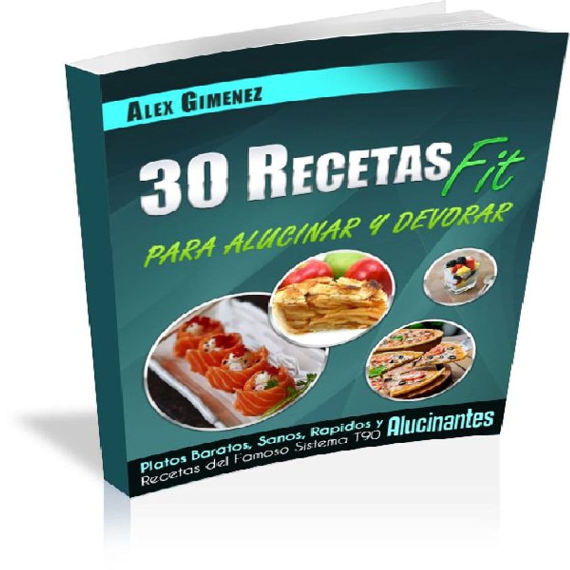 Moda 30 RECETAS PARA ADELGAZAR, ALUCINAR Y DEVORAR!!