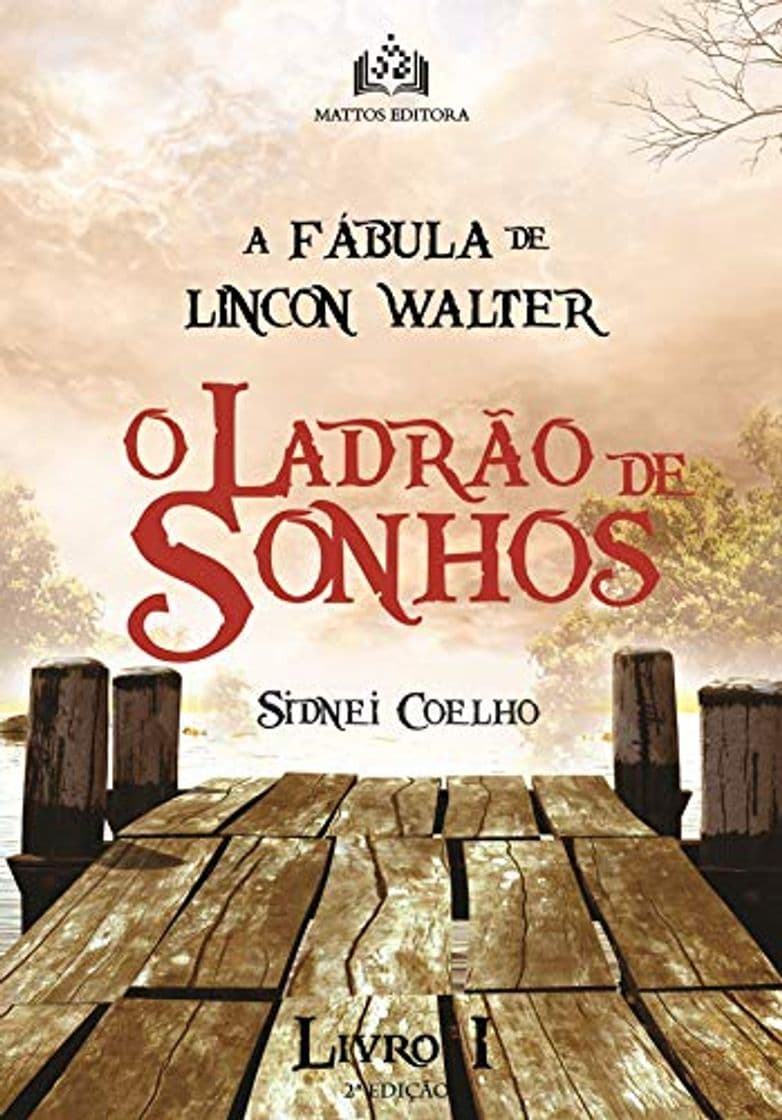 Book O Ladrão de Sonhos: A Fábula de Lincon Walter