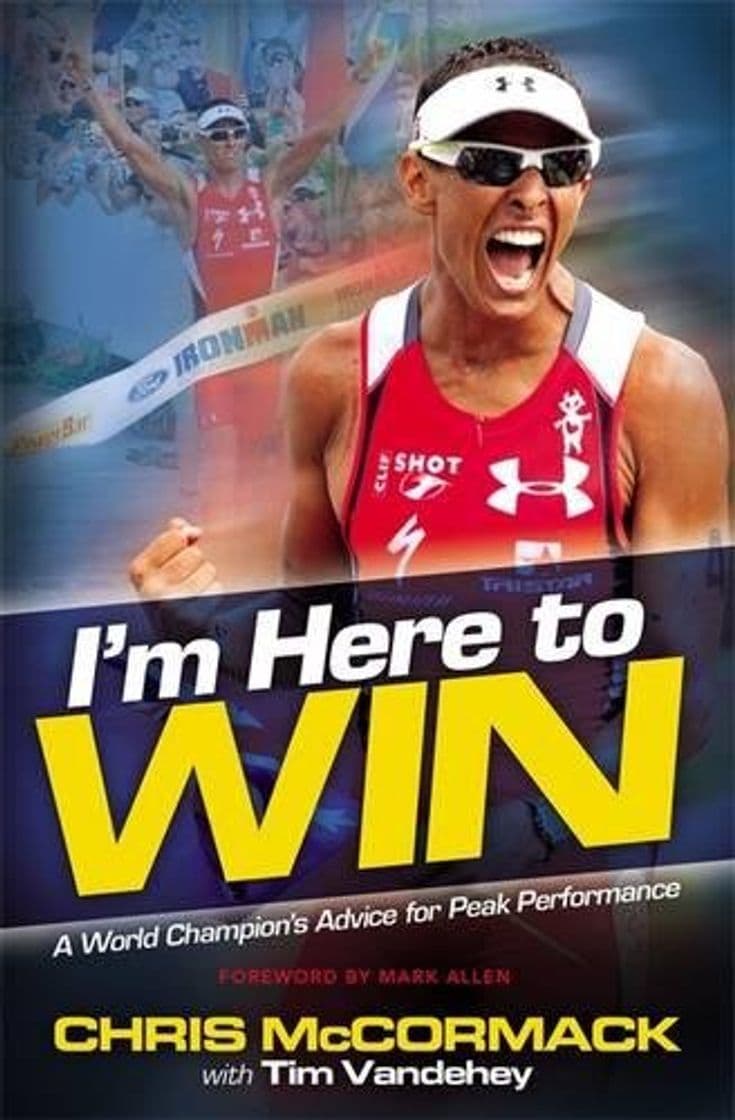 Book I'm Here To Win: A World Champion's Advice for Peak Performance