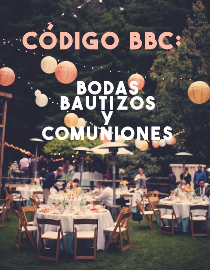 Serie BBC: Bodas, bautizos y comuniones