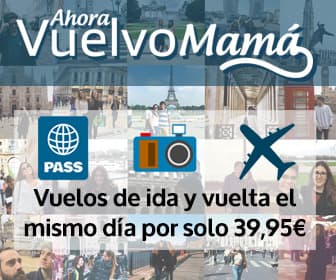 Moda Ahora Vuelvo Mamá - Vuelos de ida y vuelta el mismo día