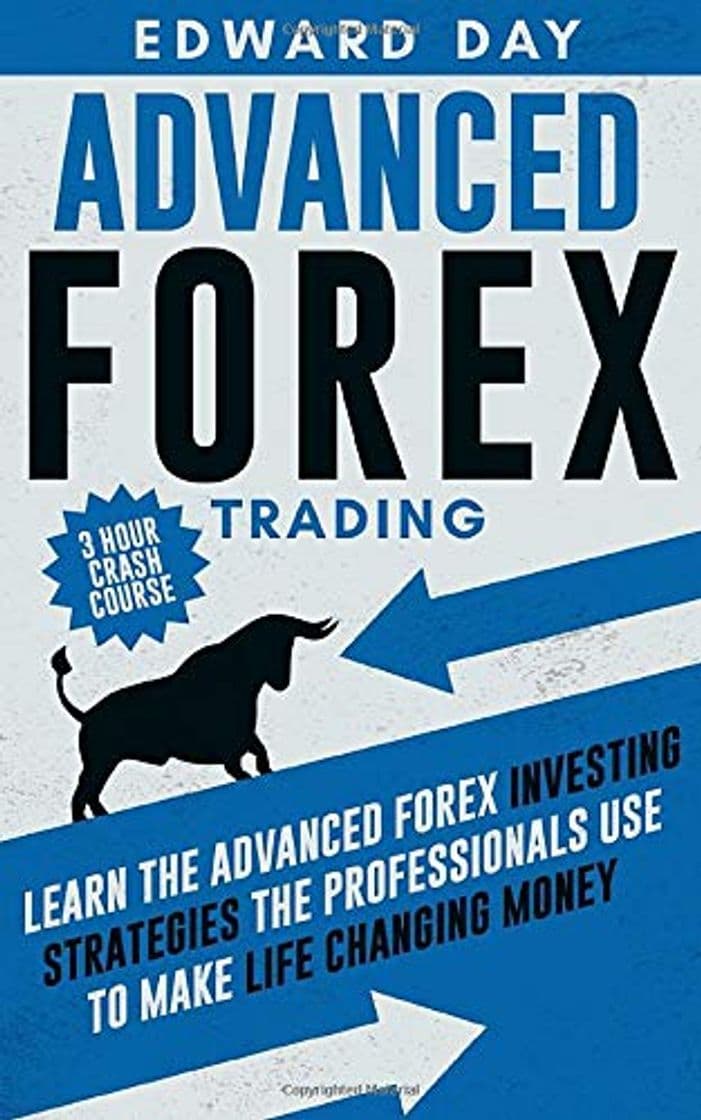 Libro Advanced Forex Trading: Learn the Advanced Forex Investing Strategies the Professionals Use