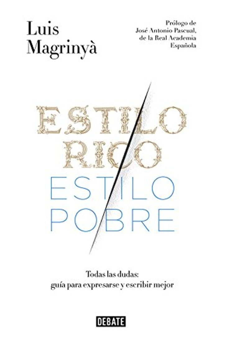 Book Estilo rico, estilo pobre. Guía práctica para expresarse y escribir mejor