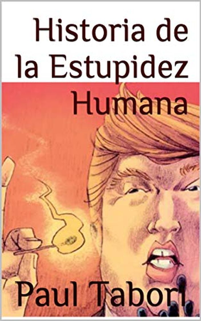 Book Historia de la Estupidez Humana