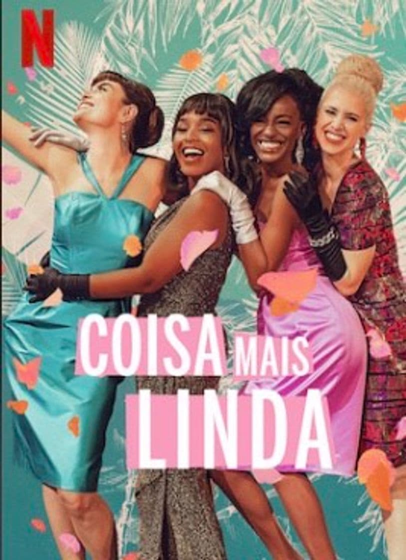 Serie Coisa mais linda | Netflix