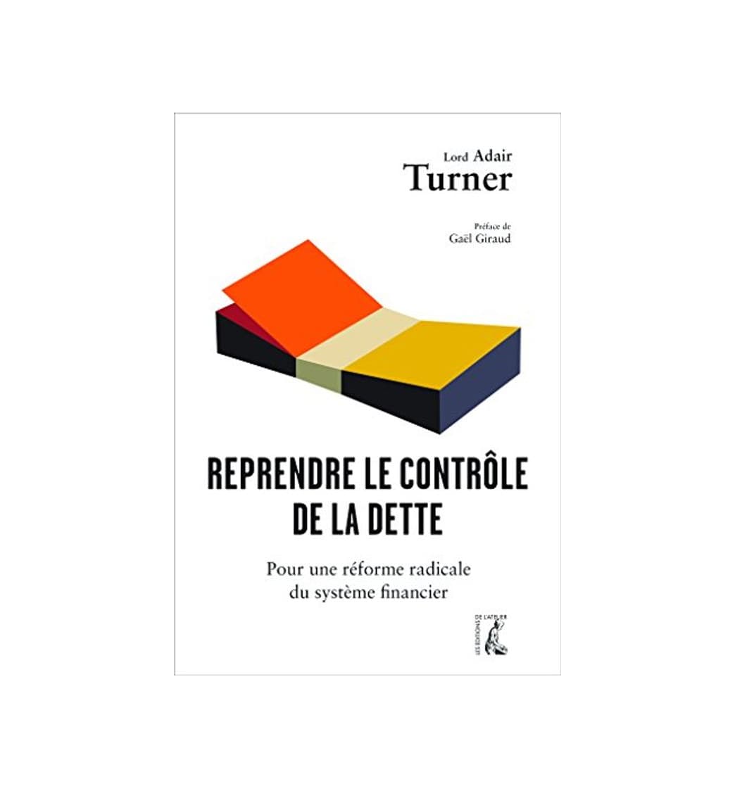 Producto Reprendre le contrôle de la dette : Pour une réforme radicale de