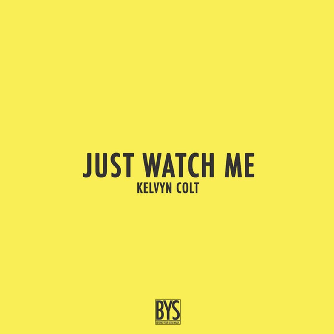 Canción Just Watch Me