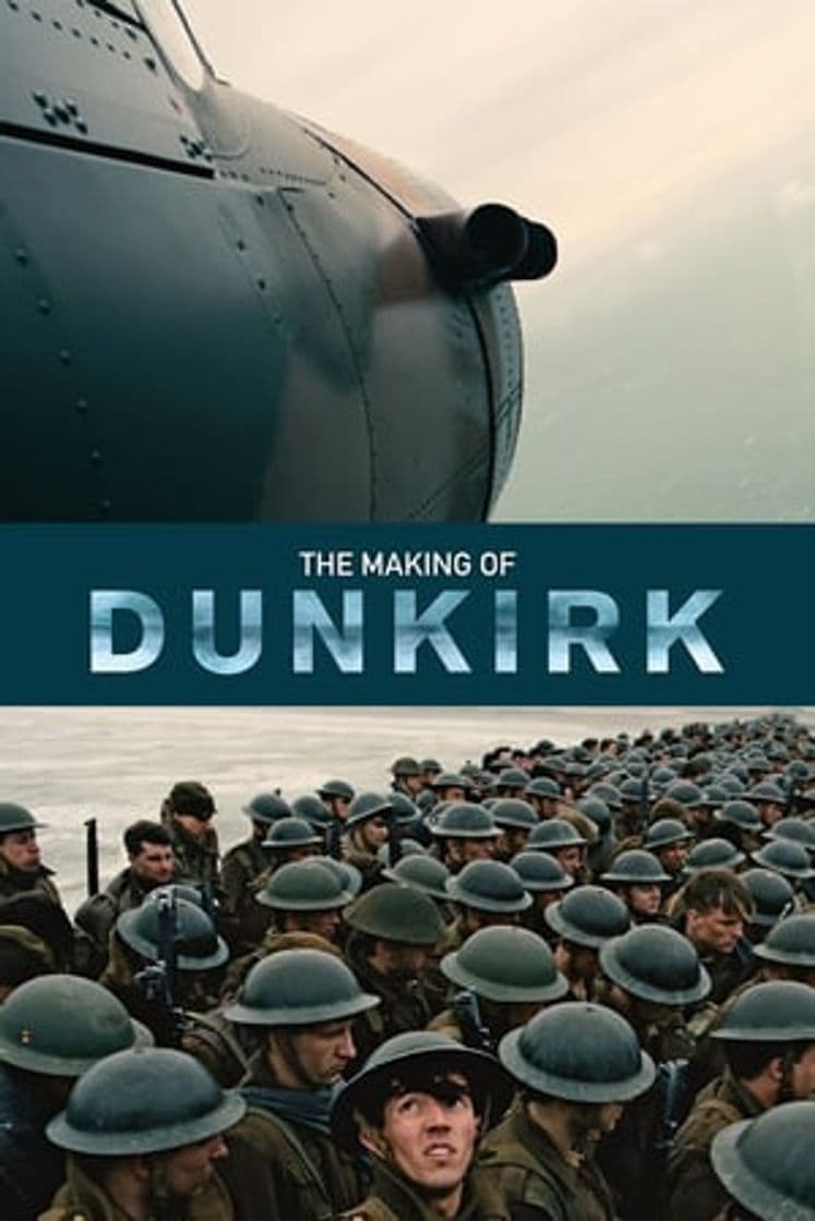 Movie The Making of Dunkirk