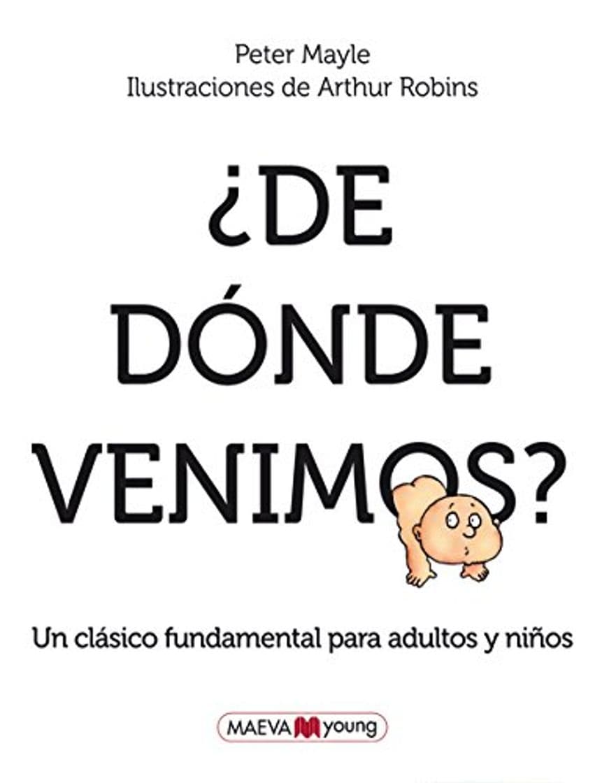 Book ¿De dónde venimos?: Un clásico imprescindible de educación sexual para adultos y