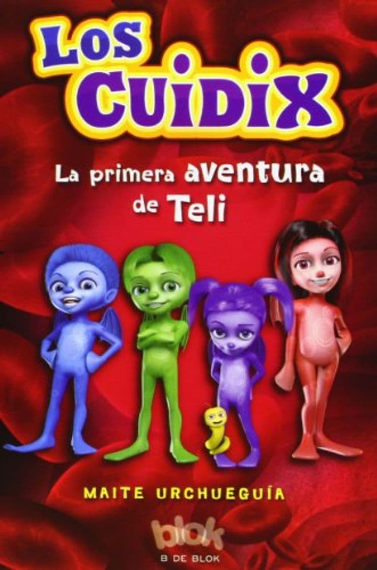 Libro Los Cuidix. La primera aventura de Teli