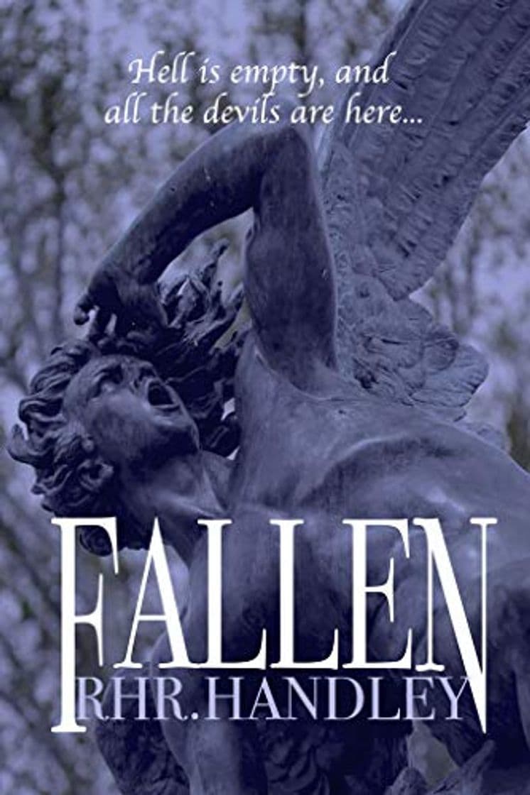 Libro FALLEN: “Hell is empty and all the devils are here."