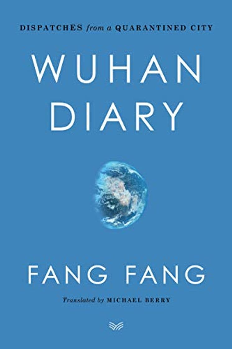 Libro Wuhan Diary: Dispatches from a Quarantined City