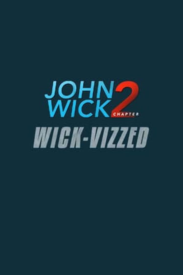 Movie John Wick Chapter 2: Wick-vizzed