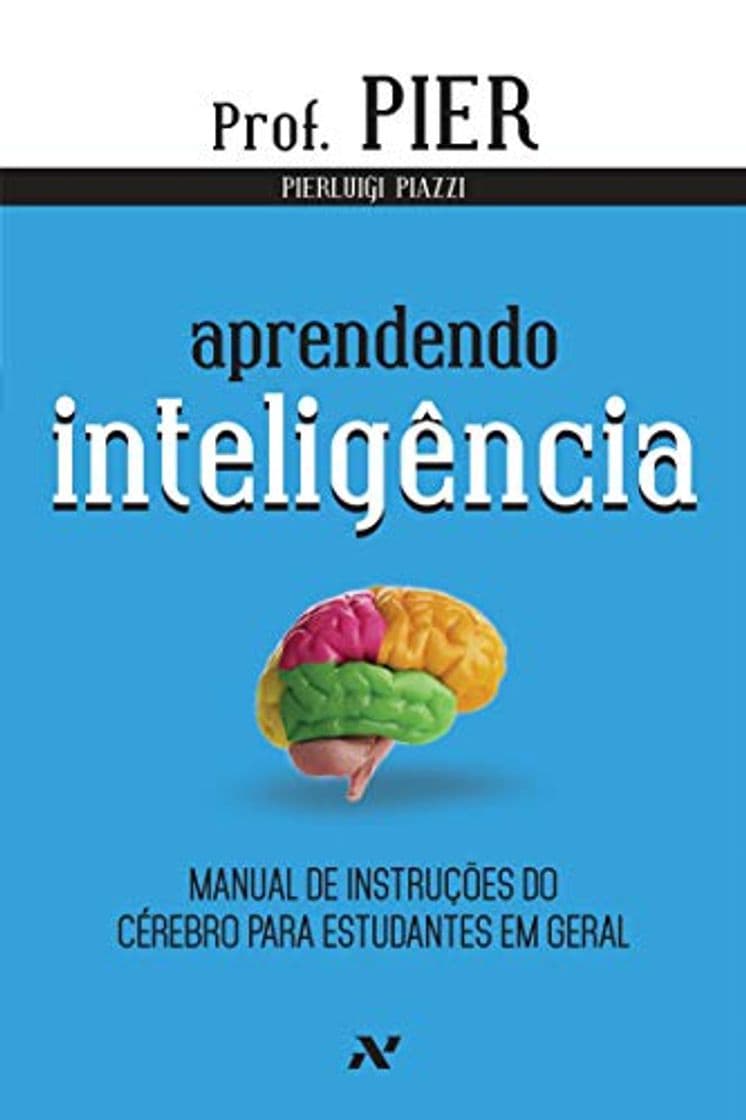 Book Aprendendo Inteligência. Manual de Instruções do Cérebro Para Estudantes em Geral -