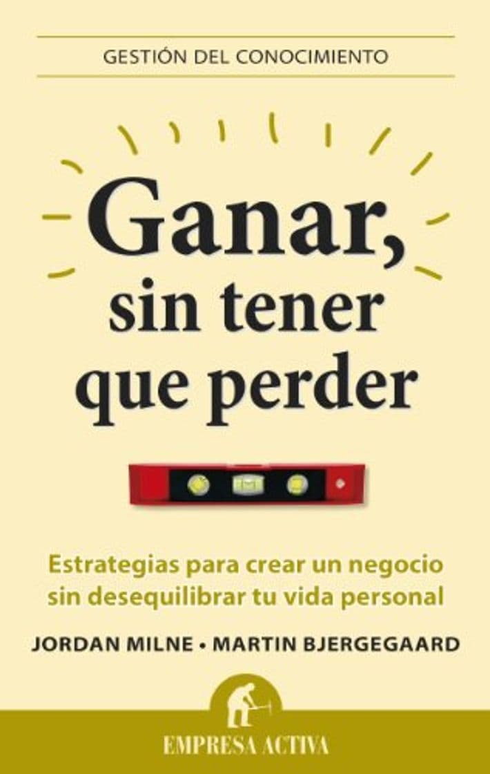 Libro Ganar, sin tener que perder: Estrategias para crear un negocio sin desequilibrar