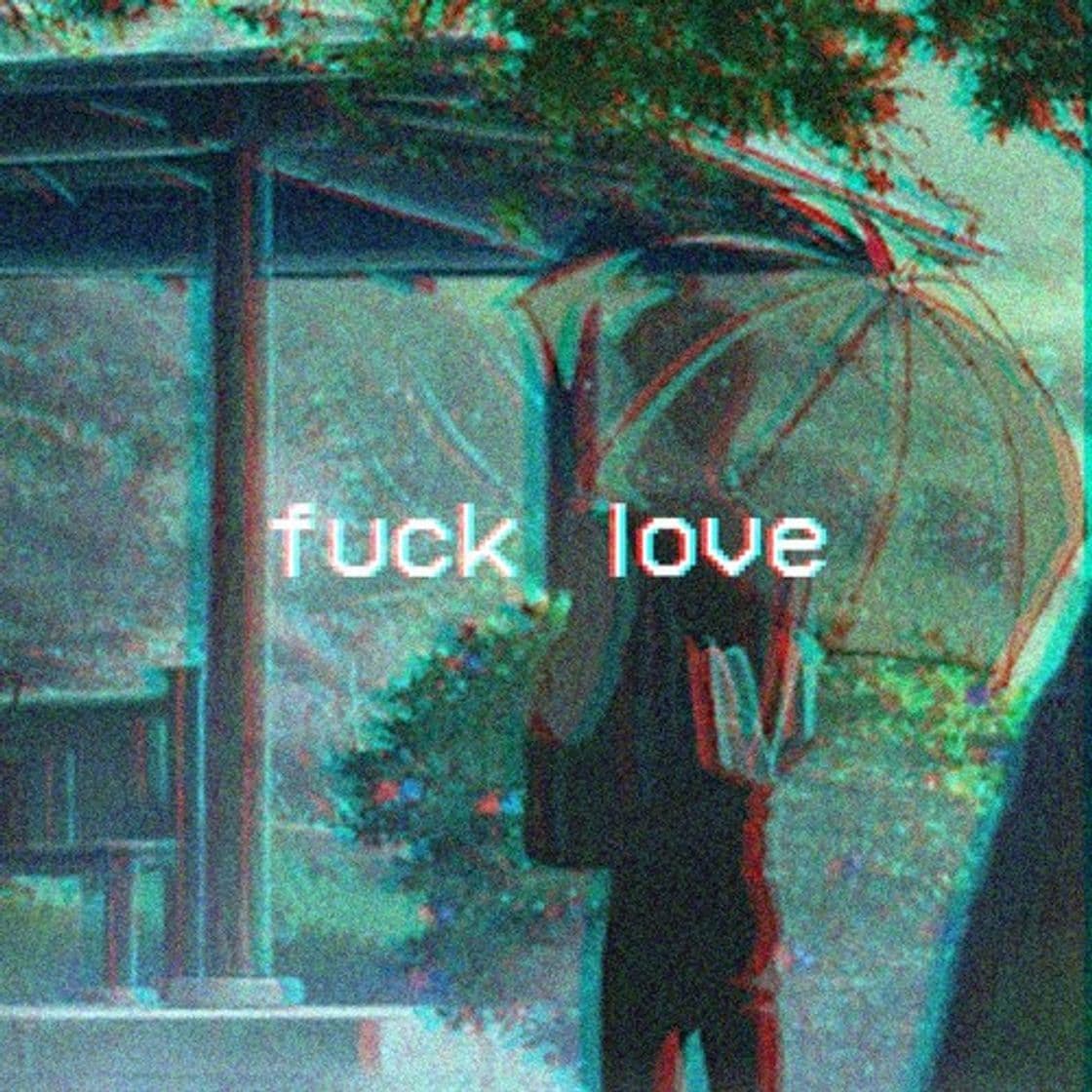 Canción Fuck Love (feat. Trippie Redd)