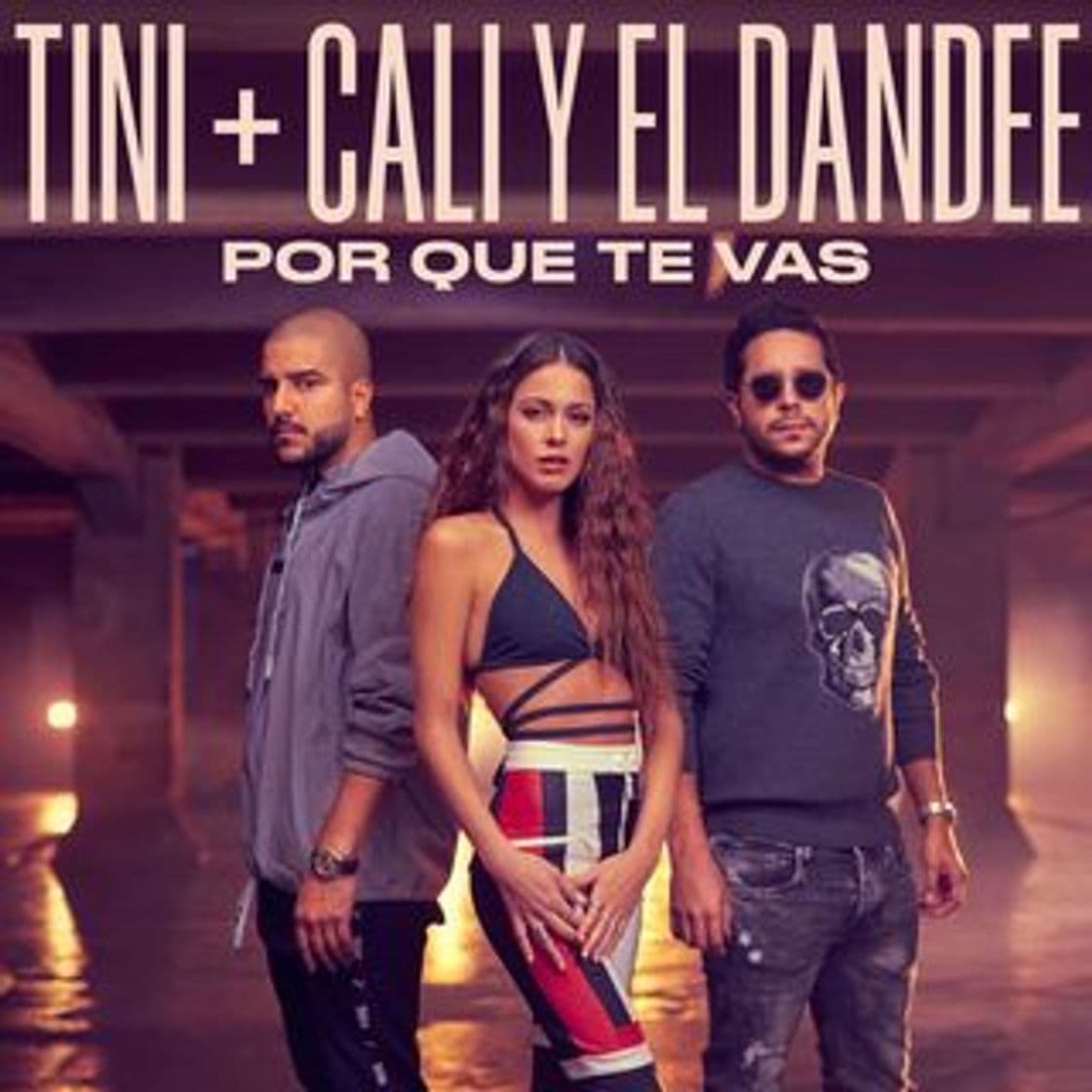 Music Por Que te vas - TINI ft Cali y El Dandee