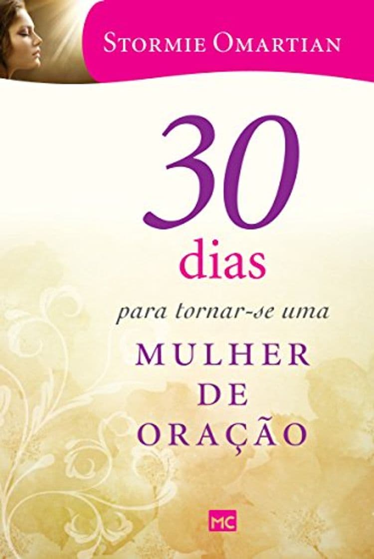 Libro 30 dias para tornar-se uma mulher de oração