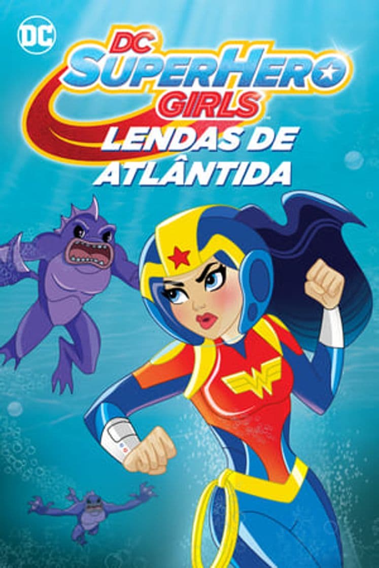 Película DC Super Hero Girls: Legends of Atlantis