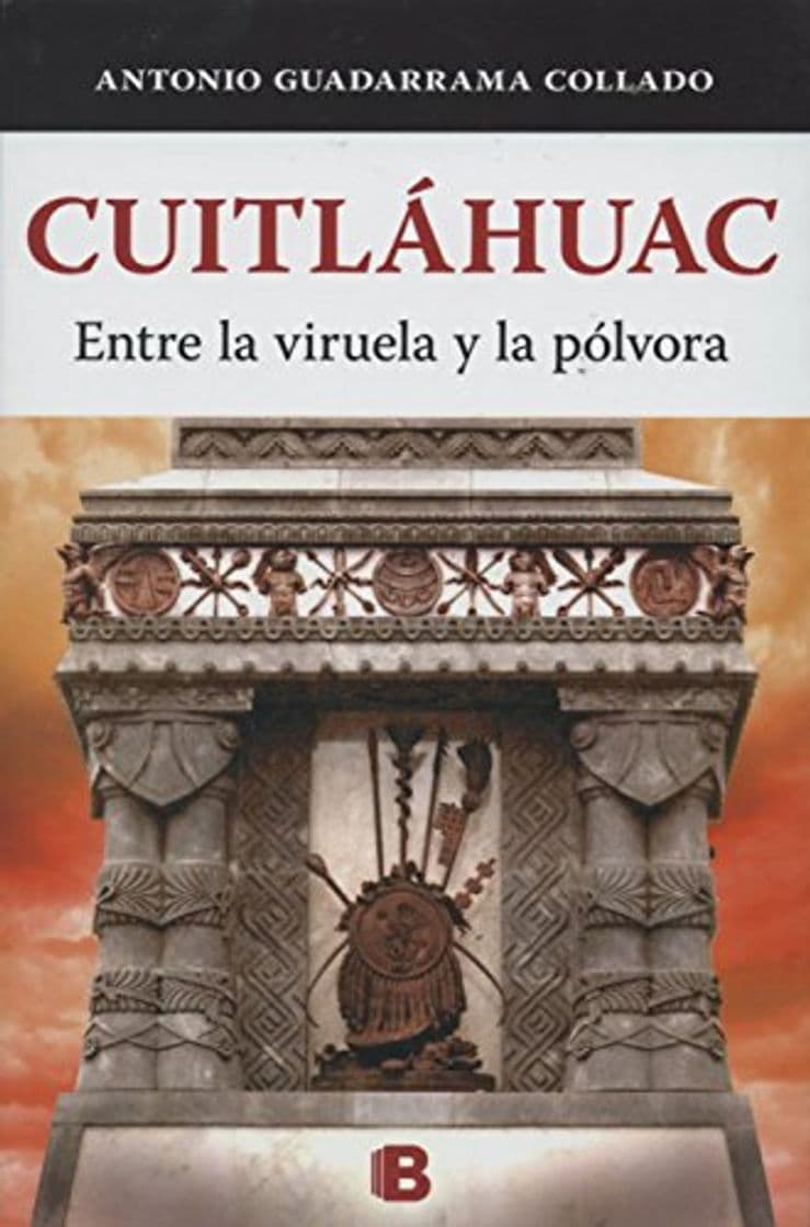 Book Cuaitláhuac: Entre la viruela y la pólvora