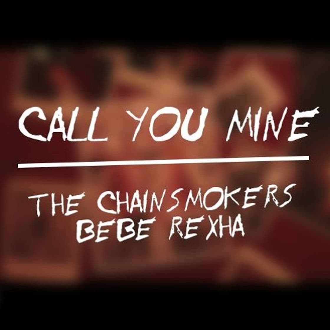 Canción Call You Mine