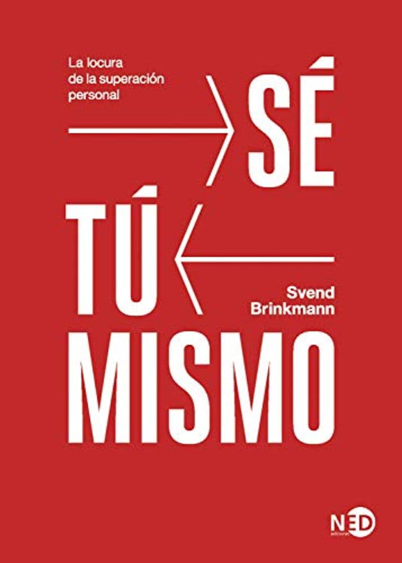 Book Sé tú mismo: La locura de la superación personal