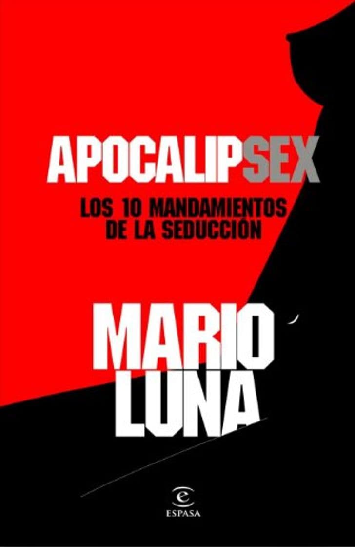 Book ApocalipSex: Los 10 mandamientos de la seducción