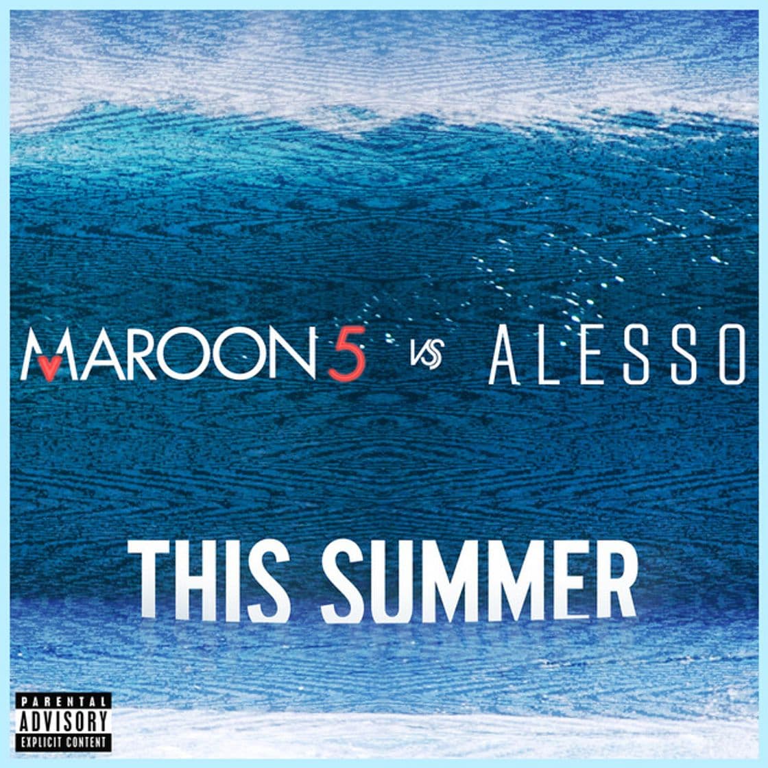 Canción This Summer - Maroon 5 vs. Alesso