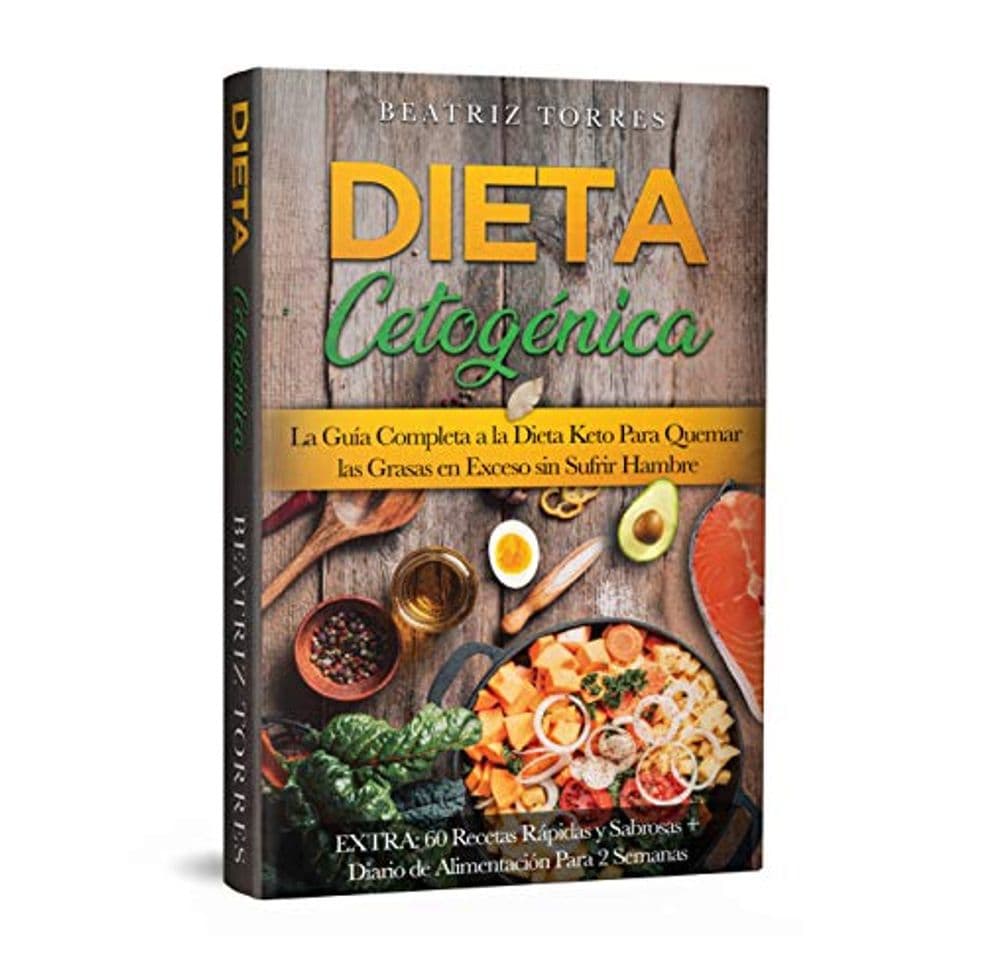 Book DIETA CETOGÉNICA La Guía Completa a la Dieta Keto Para Quemar las