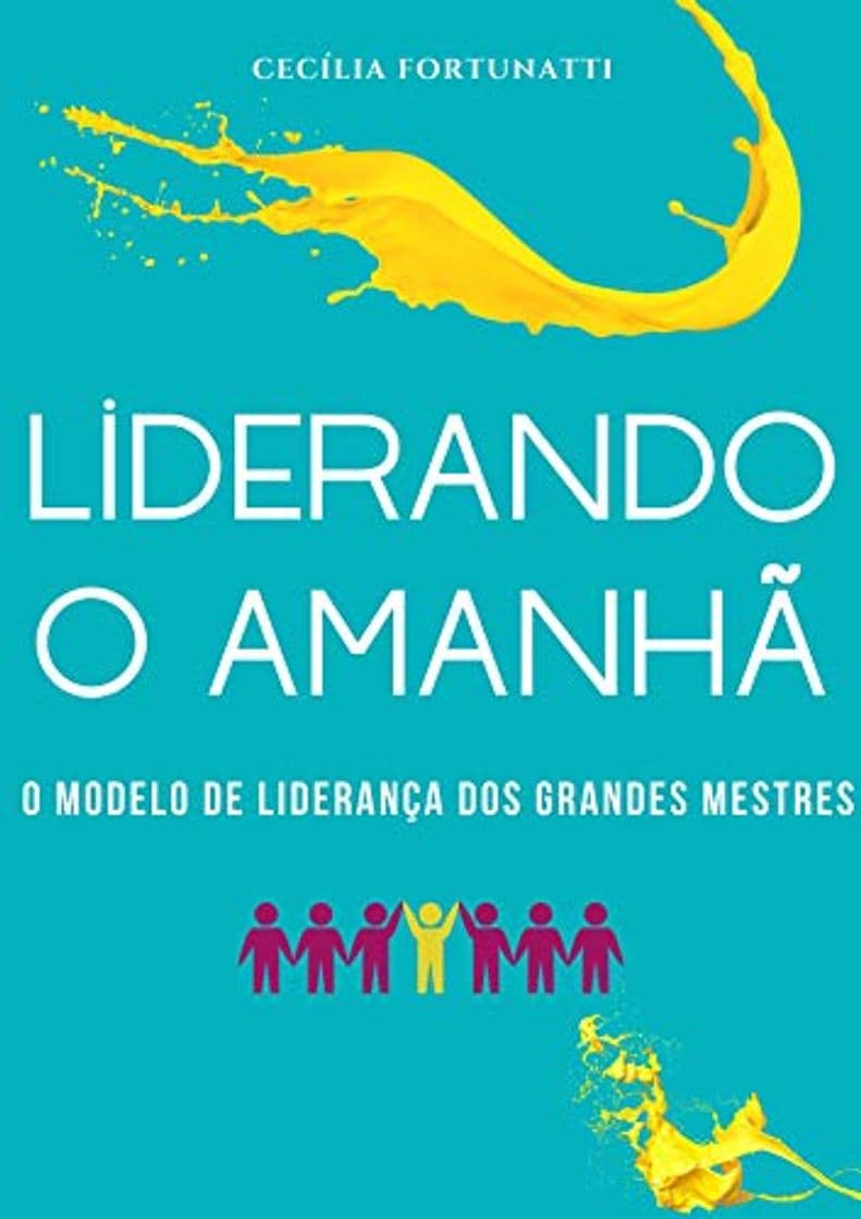 Book Liderando o amanhã: O modelo de liderança dos Grandes Mestres