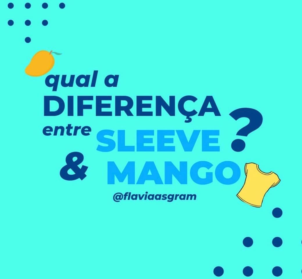 Moda diferença entre “sleeve” e “mango” 