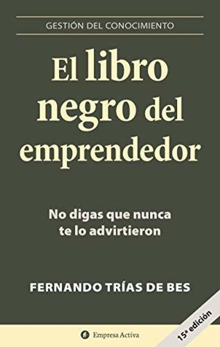 Libro El libro negro del emprendedor: No digas que nunca te lo advirtieron