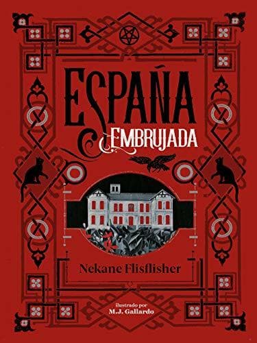 Book España embrujada: Un recorrido terrorífico por misterios, leyendas y secretos ocultos