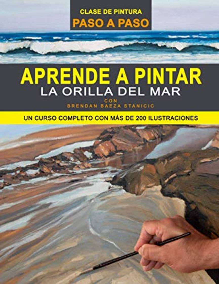 Book APRENDE A PINTAR LA ORILLA DEL MAR: UN CURSO COMPLETO DE PINTURA