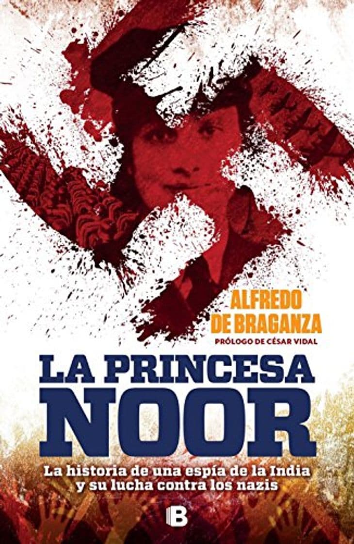 Libro La princesa Noor / Princess Noor: La Historia De Una Espia De La India Y Su Lucha Contra Los Nazis