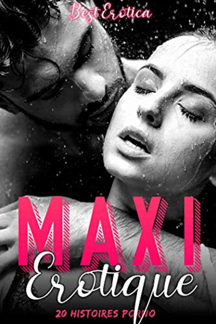 Book Maxi Erotique: 20 Histoires Porno