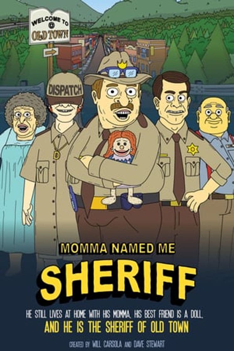 Serie Momma Named Me Sheriff