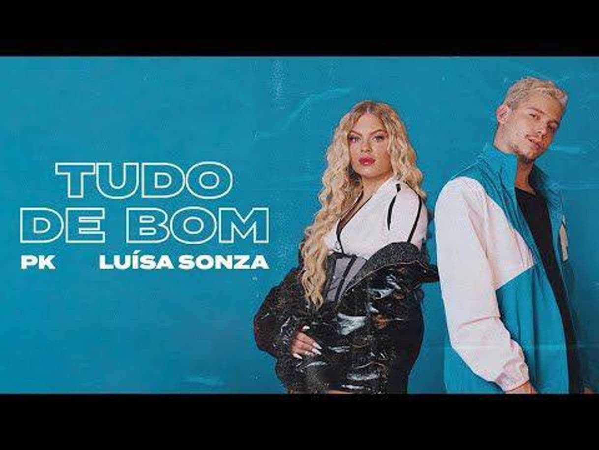 Moda PK e Luísa Sonza - Tudo de Bom (Clipe Oficial) - YouTube