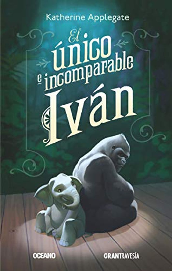 Libro El Unico E Incomparable Ivan