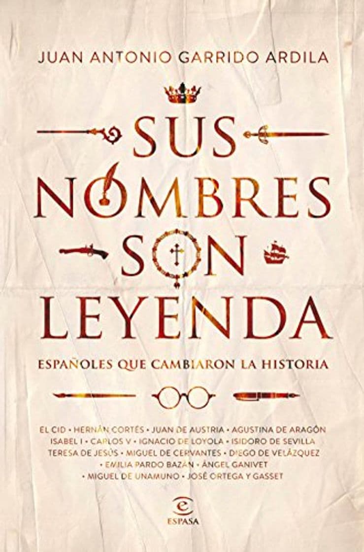 Book Sus nombres son leyenda: Españoles que cambiaron la historia