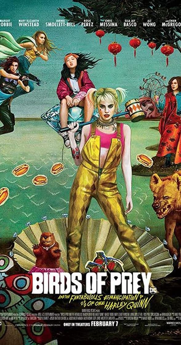 Movie Birds of Prey (and the Fantabulous Emancipation of One Harley Quinn)