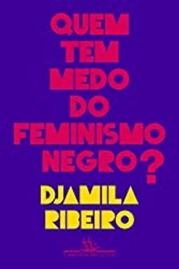 Libro QUEM TEM MEDO DO FEMINISMO NEGRO.