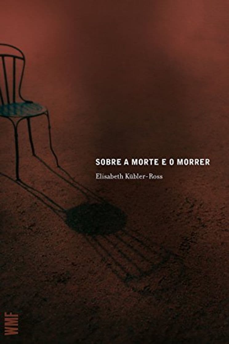 Book Sobre a morte e o morrer: O que os doentes terminais têm