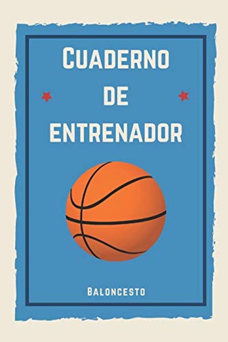 Libro Cuaderno de Entrenador Baloncesto: 110 páginas con Espacio para Jugadas, Notas, Entrenamientos