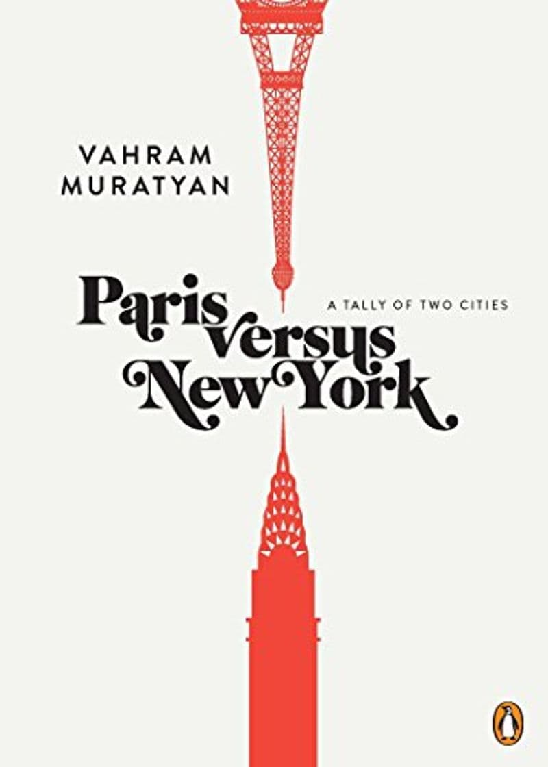 Libro Paris Versus New York: A Tally of Two Cities [Idioma Inglés]