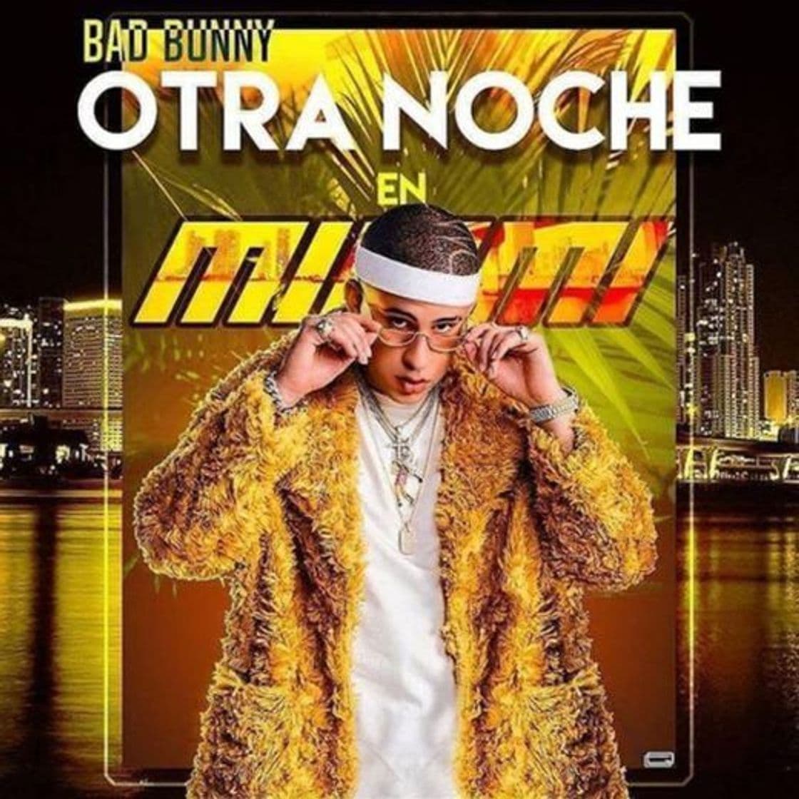 Moda Otra noche en Miami - Bad Bunny 