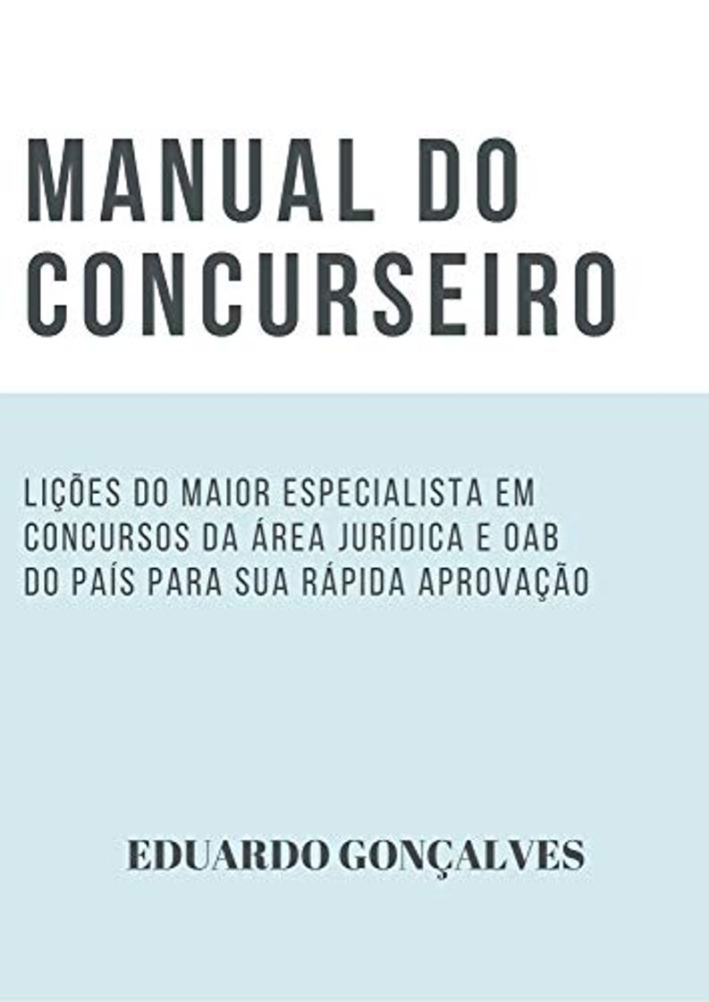 Book MANUAL DO CONCURSEIRO: LIÇÕES DO MAIOR ESPECIALISTA EM CONCURSOS DA ÁREA JURÍDICA