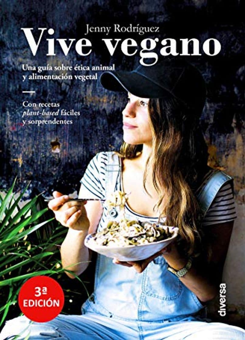 Book Vive vegano. Una guía sobre ética animal y alimentación vegetal